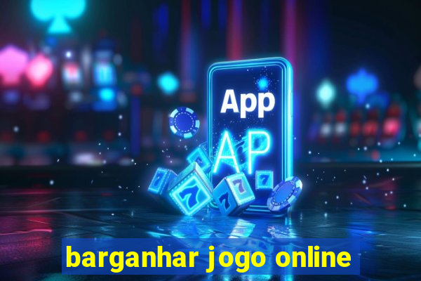 barganhar jogo online