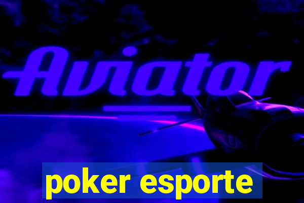 poker esporte