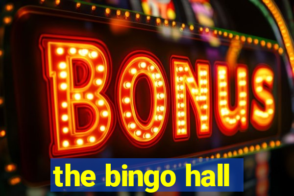 the bingo hall