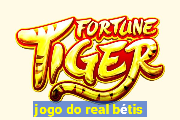 jogo do real bétis