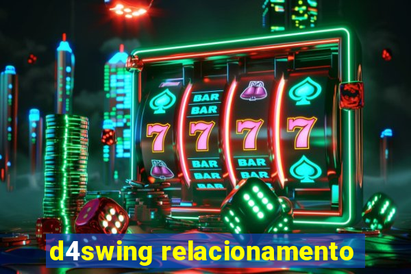 d4swing relacionamento