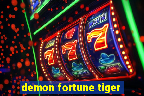 demon fortune tiger