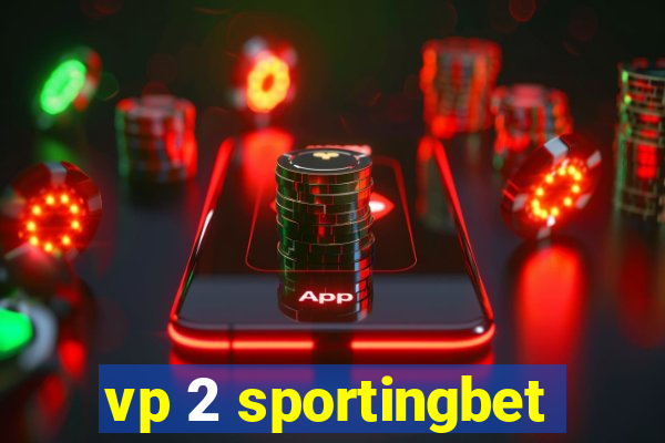 vp 2 sportingbet