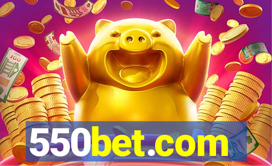 550bet.com