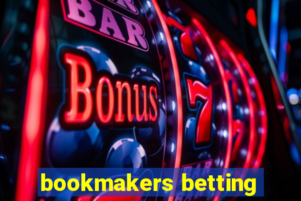 bookmakers betting