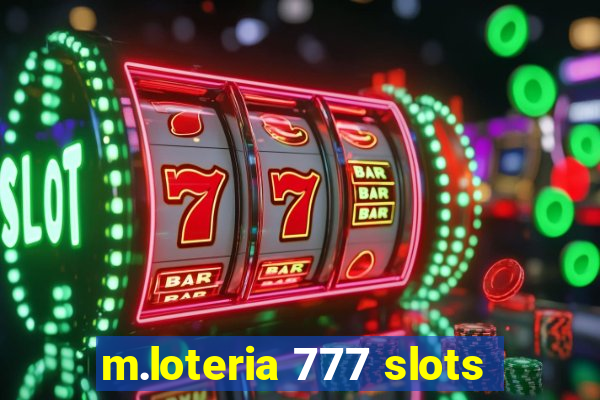 m.loteria 777 slots