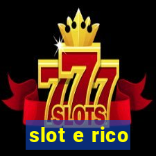 slot e rico