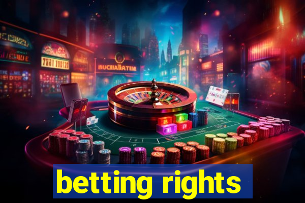 betting rights