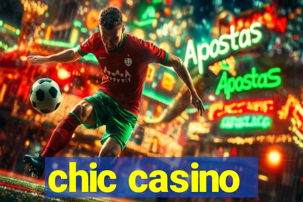 chic casino