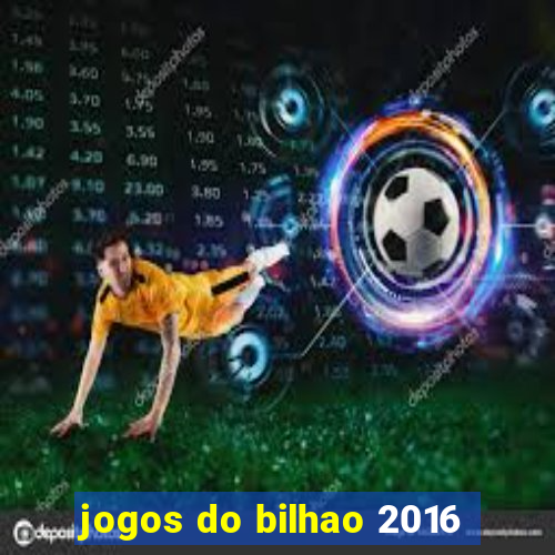 jogos do bilhao 2016