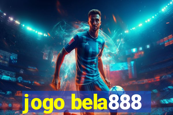 jogo bela888