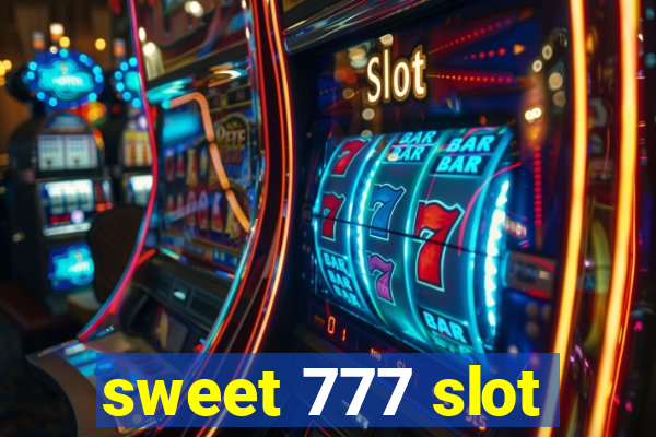 sweet 777 slot