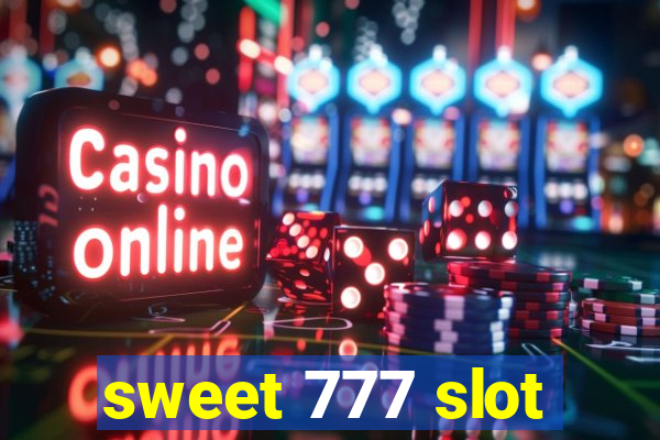 sweet 777 slot