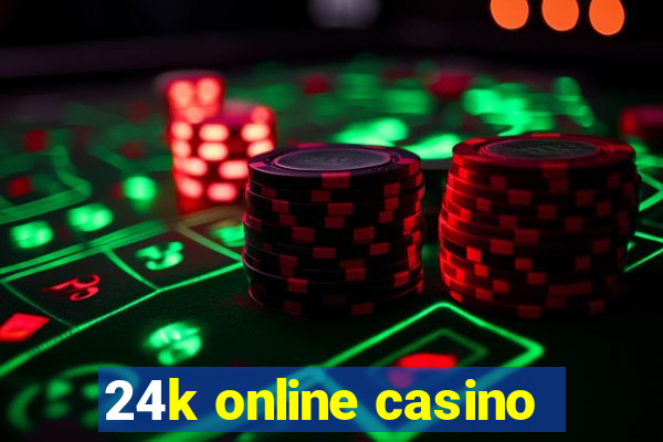 24k online casino