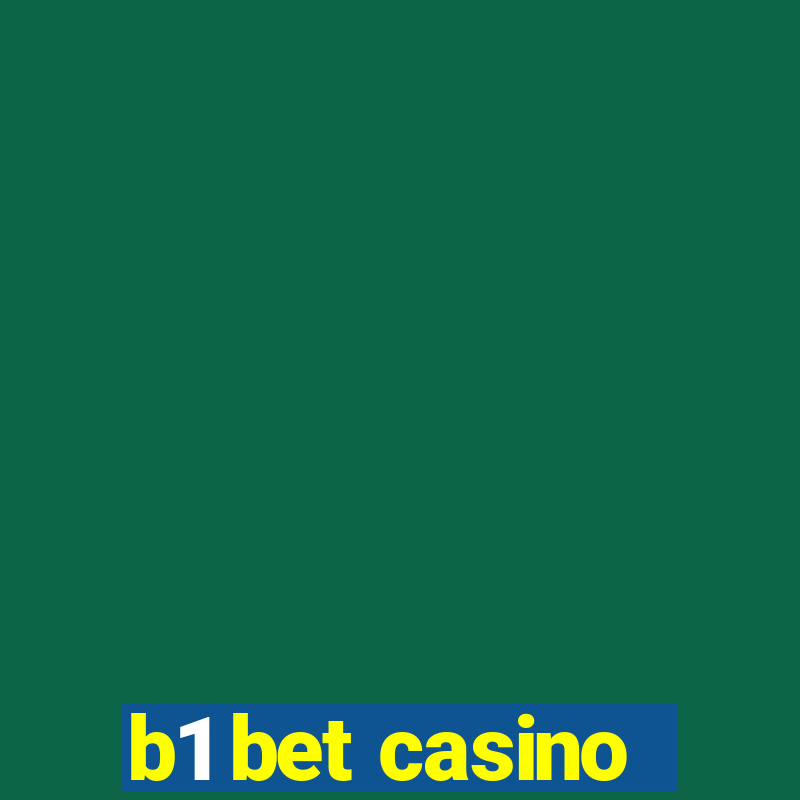 b1 bet casino