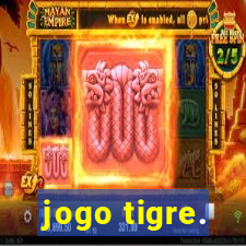 jogo tigre.