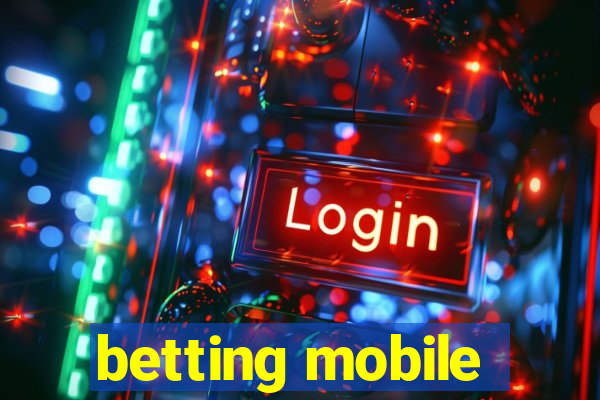 betting mobile