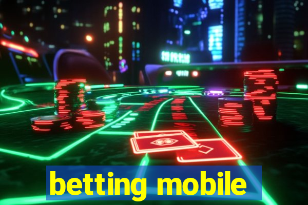 betting mobile