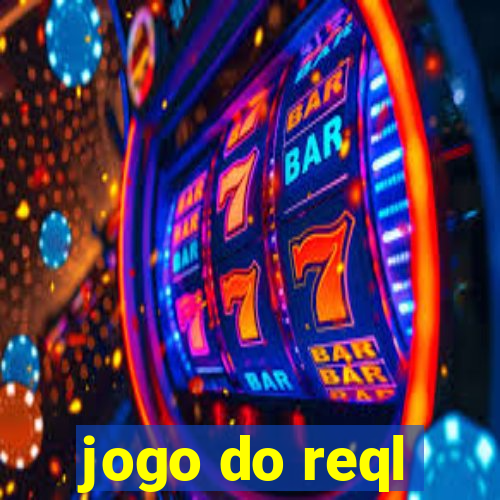 jogo do reql