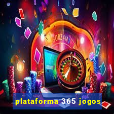 plataforma 365 jogos