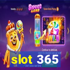 slot 365