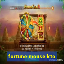 fortune mouse kto