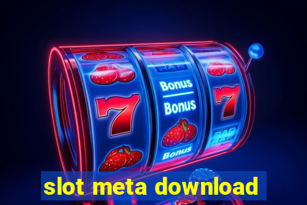 slot meta download