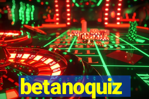 betanoquiz