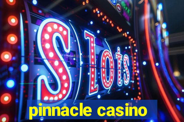 pinnacle casino