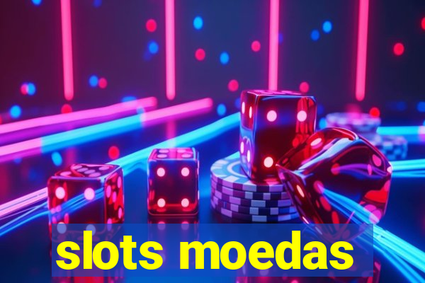 slots moedas