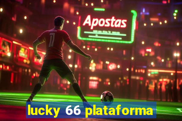 lucky 66 plataforma