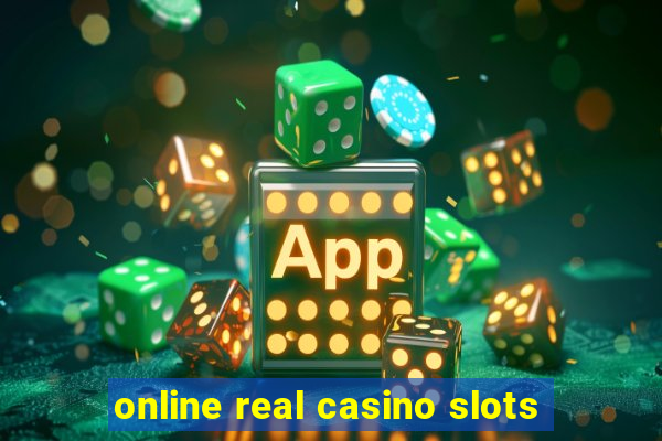 online real casino slots