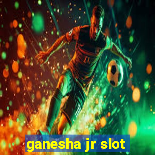 ganesha jr slot