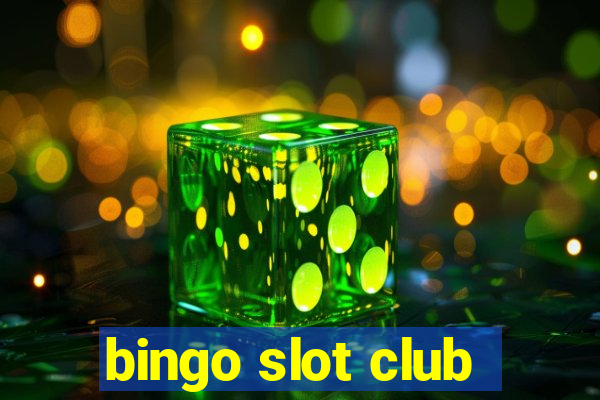 bingo slot club