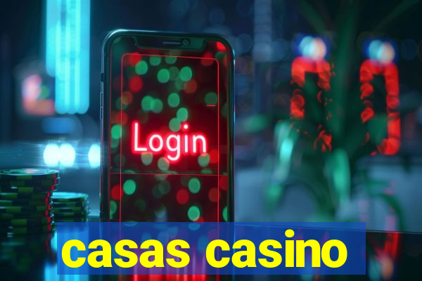 casas casino