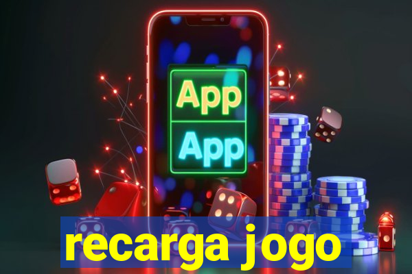 recarga jogo