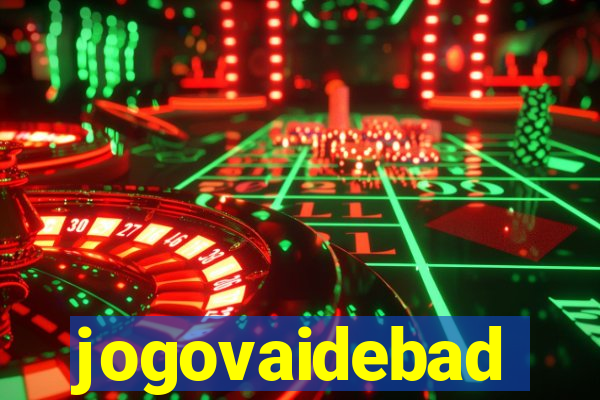 jogovaidebad