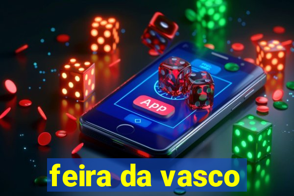 feira da vasco