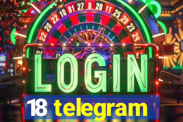 18 telegram