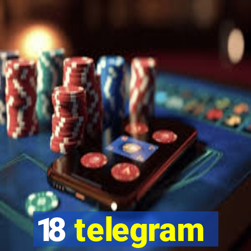 18 telegram