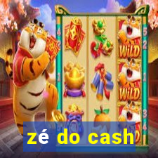 zé do cash