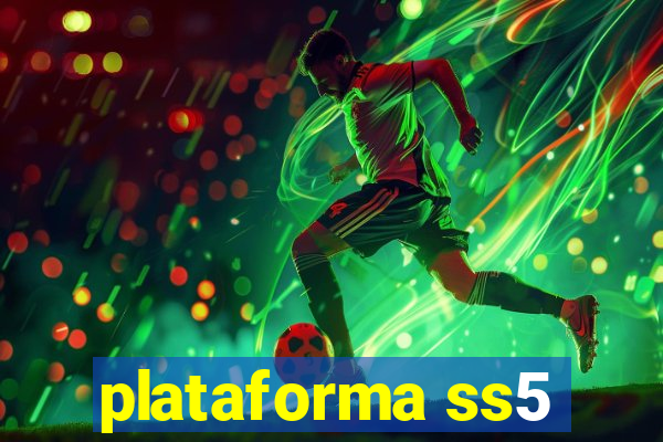 plataforma ss5