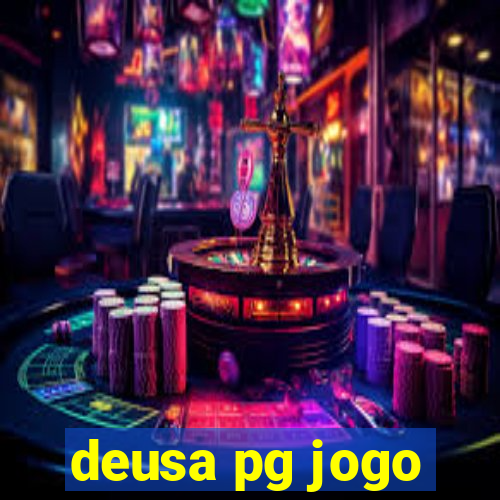 deusa pg jogo