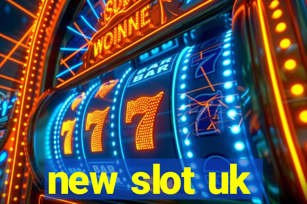 new slot uk