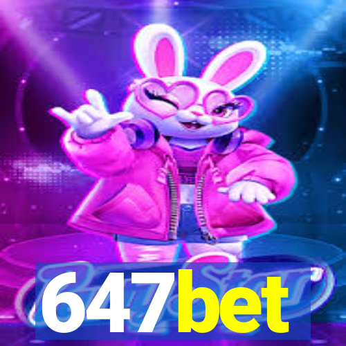 647bet