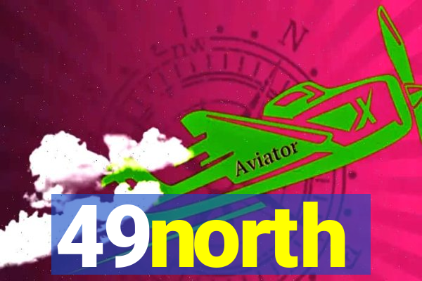 49north