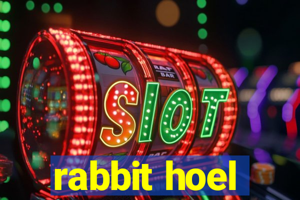 rabbit hoel