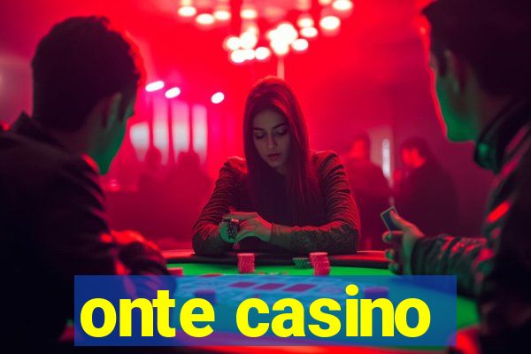 onte casino