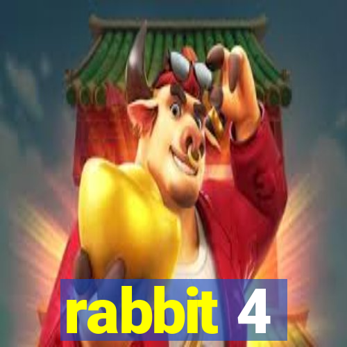 rabbit 4