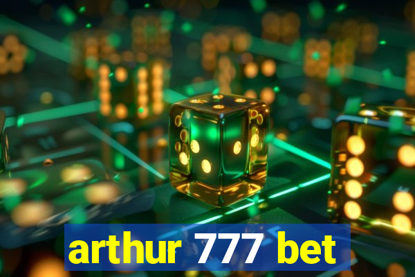 arthur 777 bet